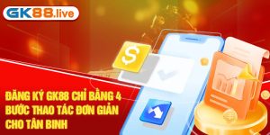 đăng ký gk88