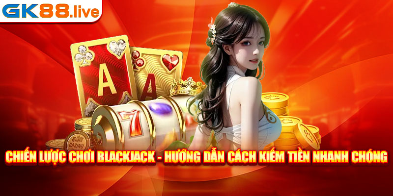 Chiến lược chơi Blackjack