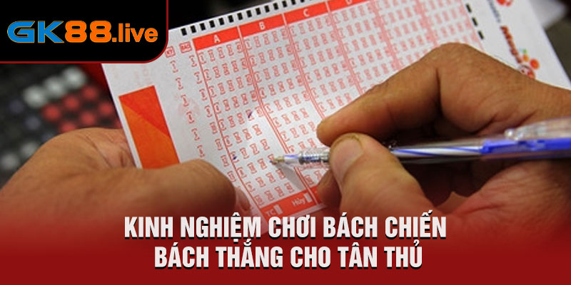 Kinh nghiệm chơi bách chiến bách thắng cho tân thủ